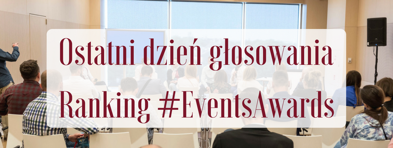 Events Festival - konferencja podsumowująca branżę eventową. pierwsze takie wydarzenie w Targach Kielce