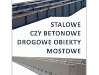 Stalowe czy betonowe – oto jest pytanie