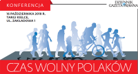 Konferencja "Czas wolny Polaków" w&nbsp;Targach Kielce