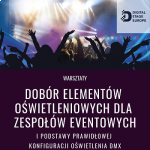 Warsztaty z doboru elementów oświetleniowych dla zespołów eventowych podczas DSE 2019