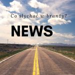 News z branży: będą kolejne przetargi, nawet 20 mld zł na drogi