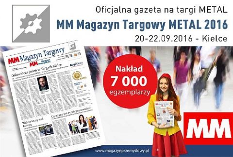 Specjalny MM Magazyn Targowy o targach METAL 2016