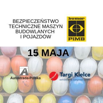 The seminar organised by the Construction Equipment Research Institute will take  place on the second day of the AUTOSTRADA-POLSKA 2019 expo in Targi Kielce