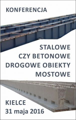 autostrada 2016 - konferencja stalowe czy betonowe obiekty mostowe